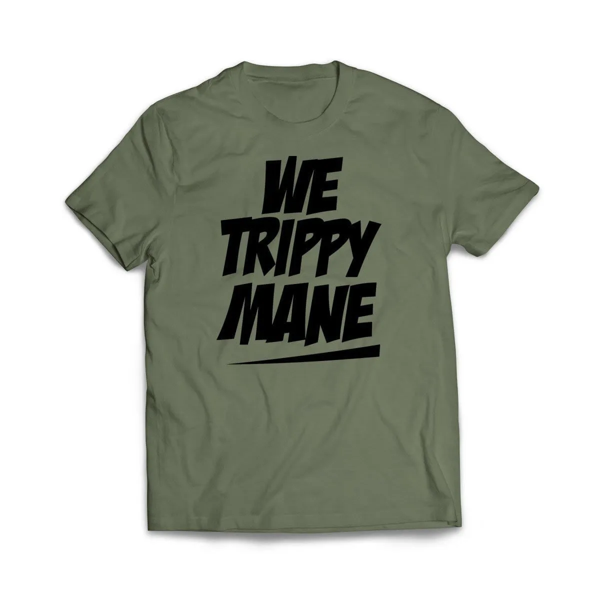 We Trippy Mane T-Shirt